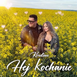 KORDIAN - Hej Kochanie