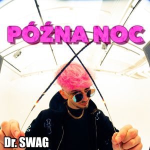Dr. SWAG - Późna noc