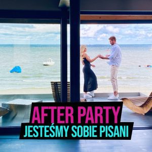 AFTER PARTY - Jesteśmy sobie pisani