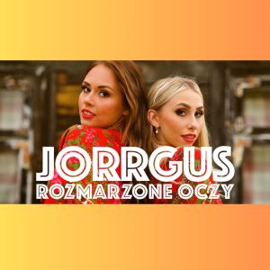 JORRGUS - Rozmarzone oczy