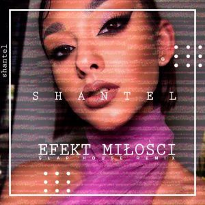 SHANTEL - Efekt miłości
