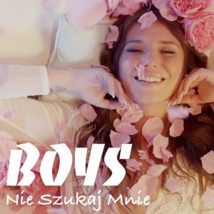 BOYS - Nie szukaj mnie
