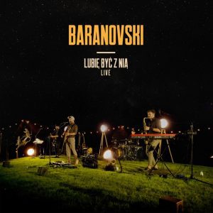BARANOVSKI - Lubię być z nią