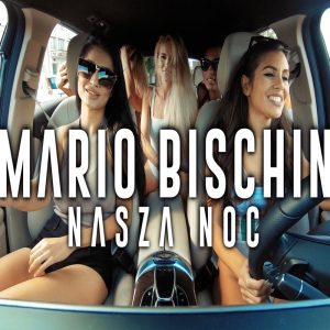 MARIO BISCHIN - Nasza noc