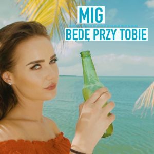 MIG - Będę przy Tobie