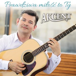 AKCENT - Prawdziwa miłość