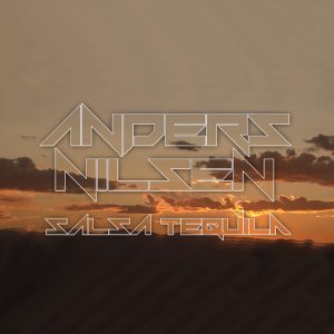 ANDERS NILSEN - Salsa tequila