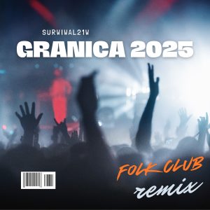 SURWIWAL21W - Granica (Folk Club Remix 2025)