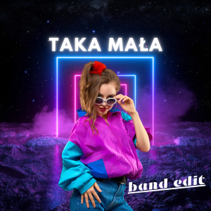TOP ONE - Taka mała (band edit)