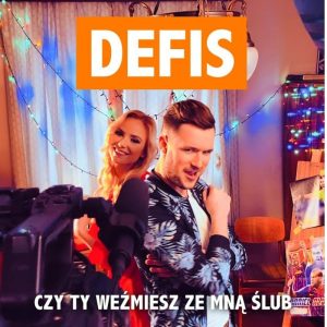 DEFIS - Czy ty weźmiesz ze mną ślub