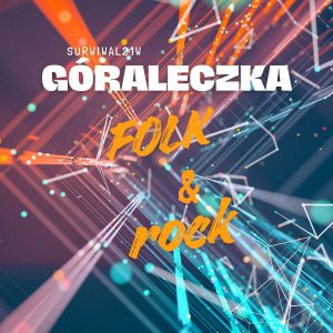 SURWIWAL21W - Góraleczka (folk i rock)
