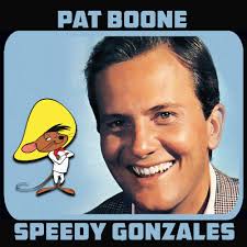 PAT BOONE - Speedy Gonzalez (RMX)