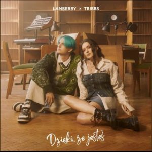 LANBERRY & TRIBBS - Dzięki że jesteś