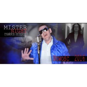 MISTER NIGHT - Cygańskie szczęście