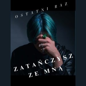 TRIBBS - Ostatni raz zatańczysz ze mną