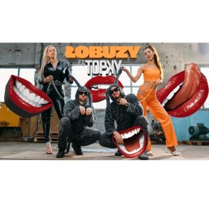 ŁOBUZY ft. TOPKY - Dawaj mi pyska