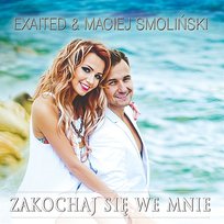 EXAITED & M. SMOLIŃSKI - Zakochaj się we mnie (Ostróda 2015)